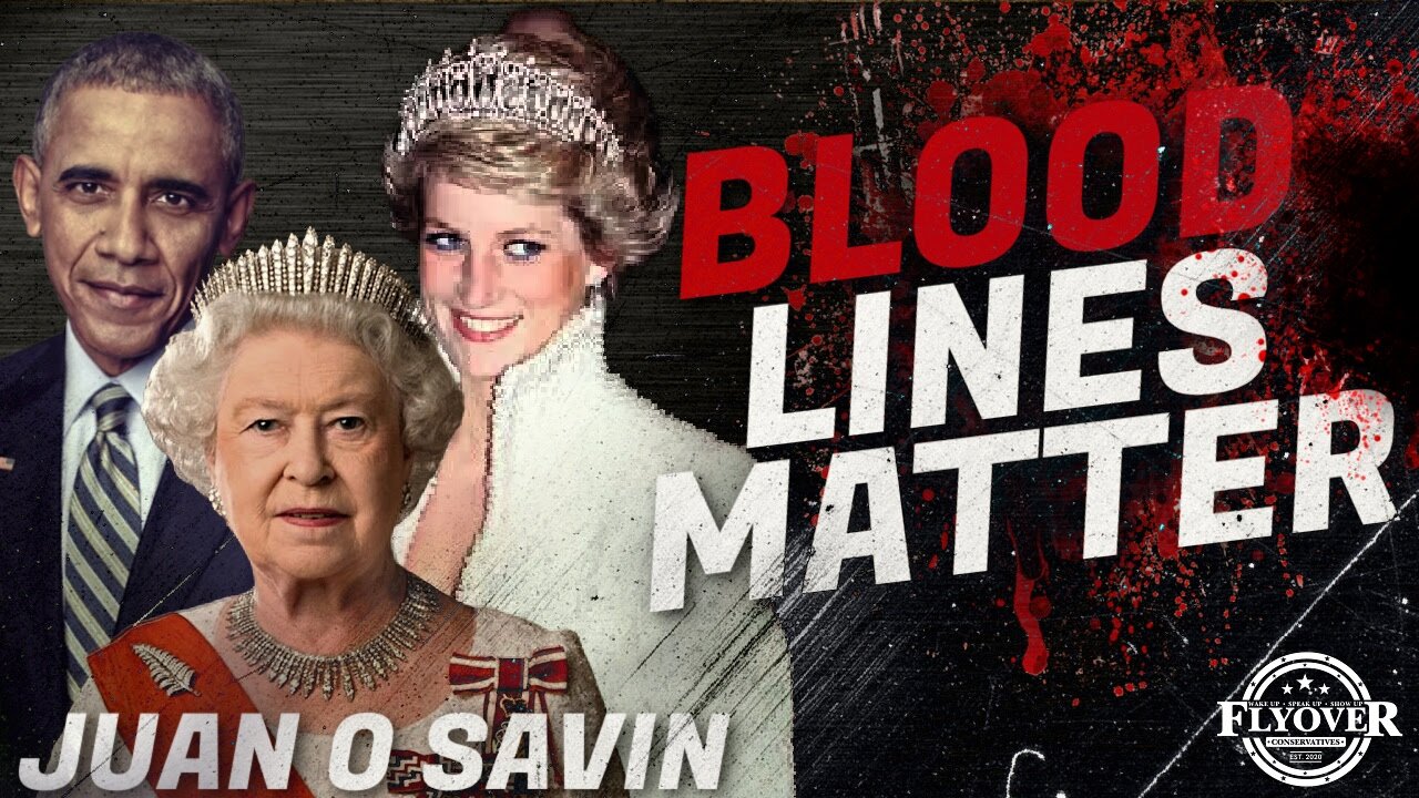 FOC Show: Blood Lines Matter, Prince Charles, Diana, Prince William even Barack Obama - Juan O Savin Interview