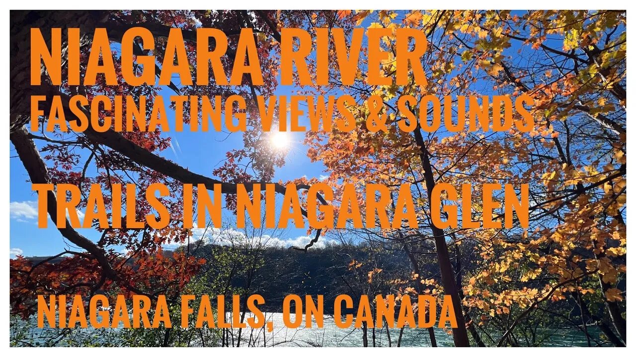 Main Loop, Whirlpool & River Trails |Niagara River Views & Sounds |Niagara Glen, Niagara Falls, ON