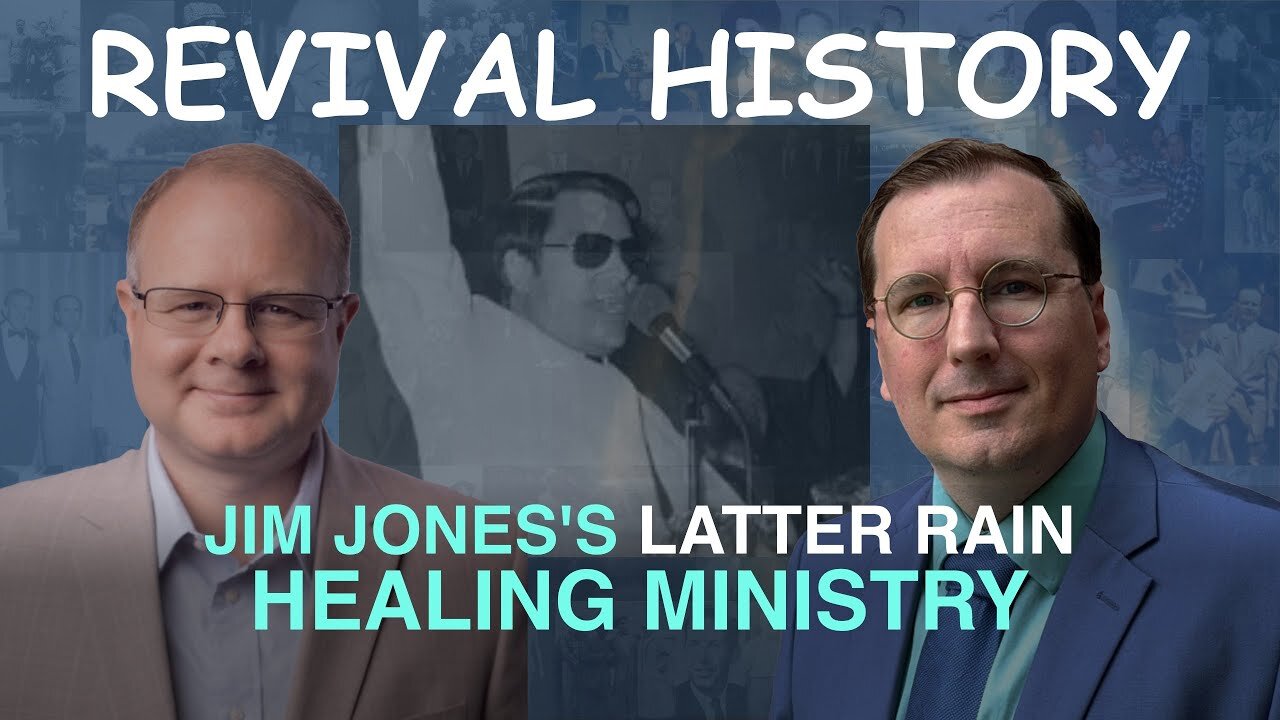 Jim Jones's Latter Rain Healing Ministry - Episode 37 William Branham Research Podcast