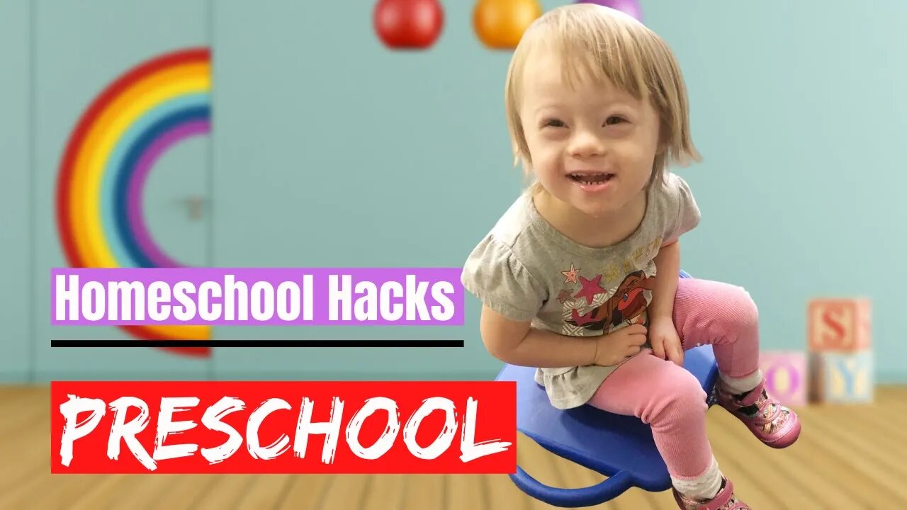 Homeschool Hacks || Preschool Edition || Parenting Down Syndrome