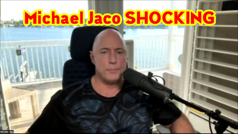 Michael Jaco Shocking News 3/13/2023..