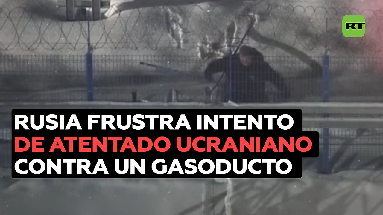 Rusia detiene a un ucraniano que intentó hacer volar un gasoducto por órdenes de Kiev