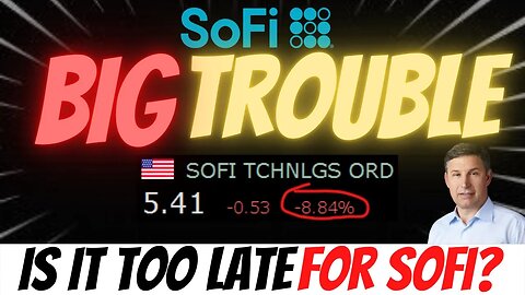 SOFI in BIG TROUBLE ⚠️ What it Means for SOFI │ BIG Money Buying $SOFI