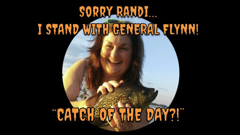 Randi Erickson, "Here Fishy, Fishy?" I stand With Gen. Flynn! - Field McConnell Statement Enclosed