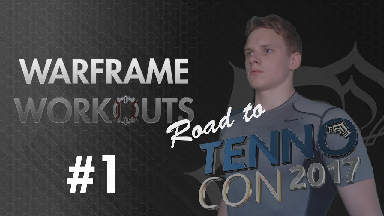 Warframe Workouts - Road To Tennocon #1