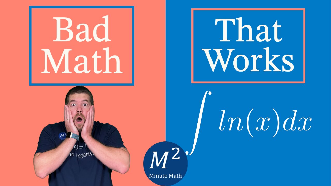 ∫lnx dx | Bad Math That Works | Part 14 | Minute Math #shorts