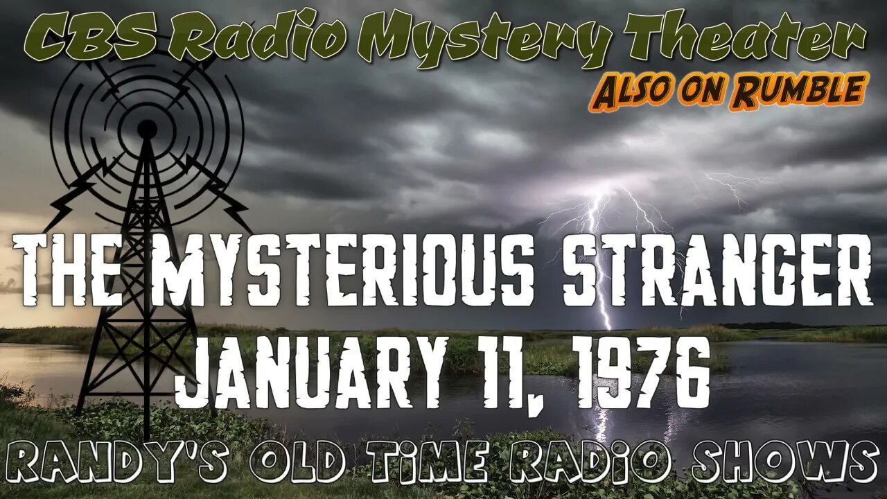 CBS Radio Mystery Theater The Mysterious Stranger January 11, 1976