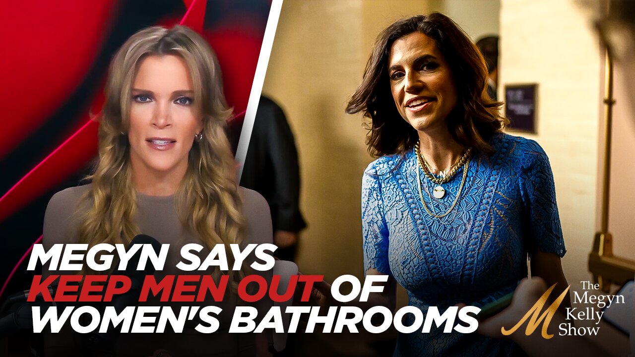 Megyn Kelly Defends Rep. Nancy Mace's Push to Keep Women's Restrooms For Biological Women Only