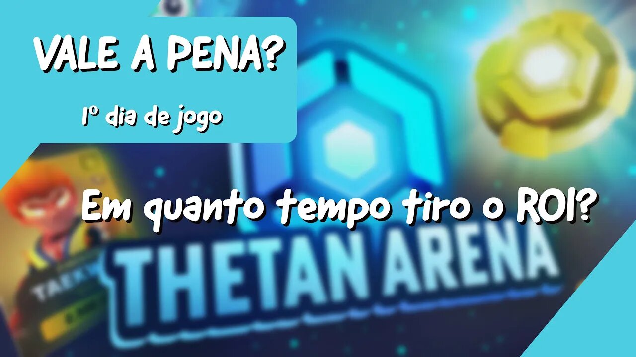 Thetan Arena - Em quanto tempo tiro meu roi? | Vale a pena?