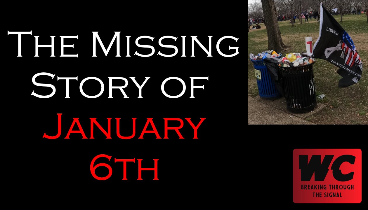 The Missing Story of January 6th