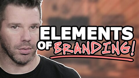 Elements Of Branding - Key Components REVEALED! @TenTonOnline