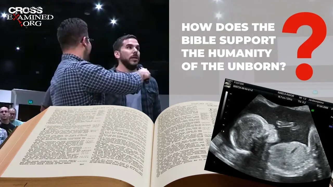 How does the Bible support the humanity of the unborn?