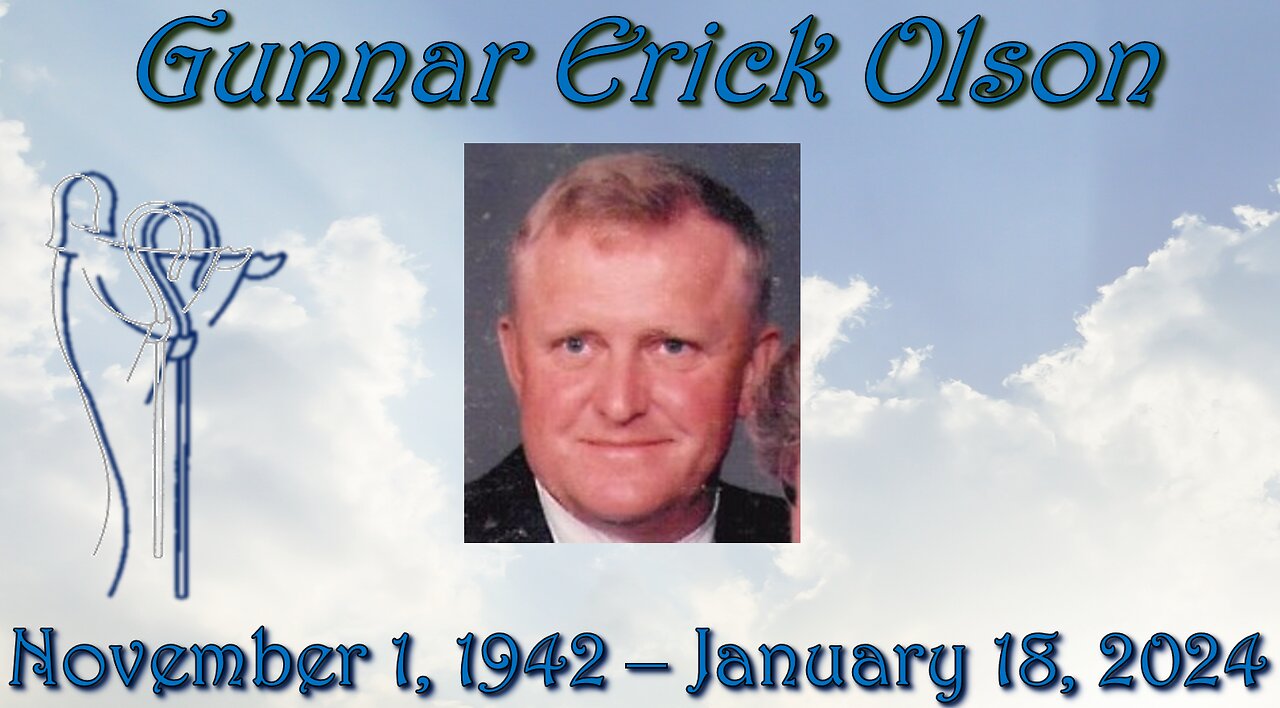 Celebrating the Life of Gunnar Olson