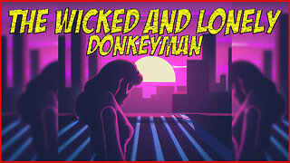 Synthwave Vibes With Rap😎🎹 The Wicked and Lonely - Donkeyman [Official Lyric Video]