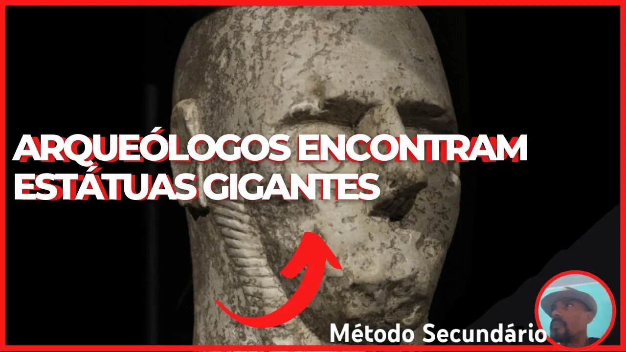 ARQUEOLOGOS ENCONTRAM ESTATUAS GIGANTES