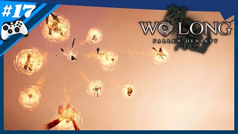 Wo Long: Fallen Dynasty Ep. 17 | Der Drache fällt vom Himmel und der Bilde Junge hat sein Comeback