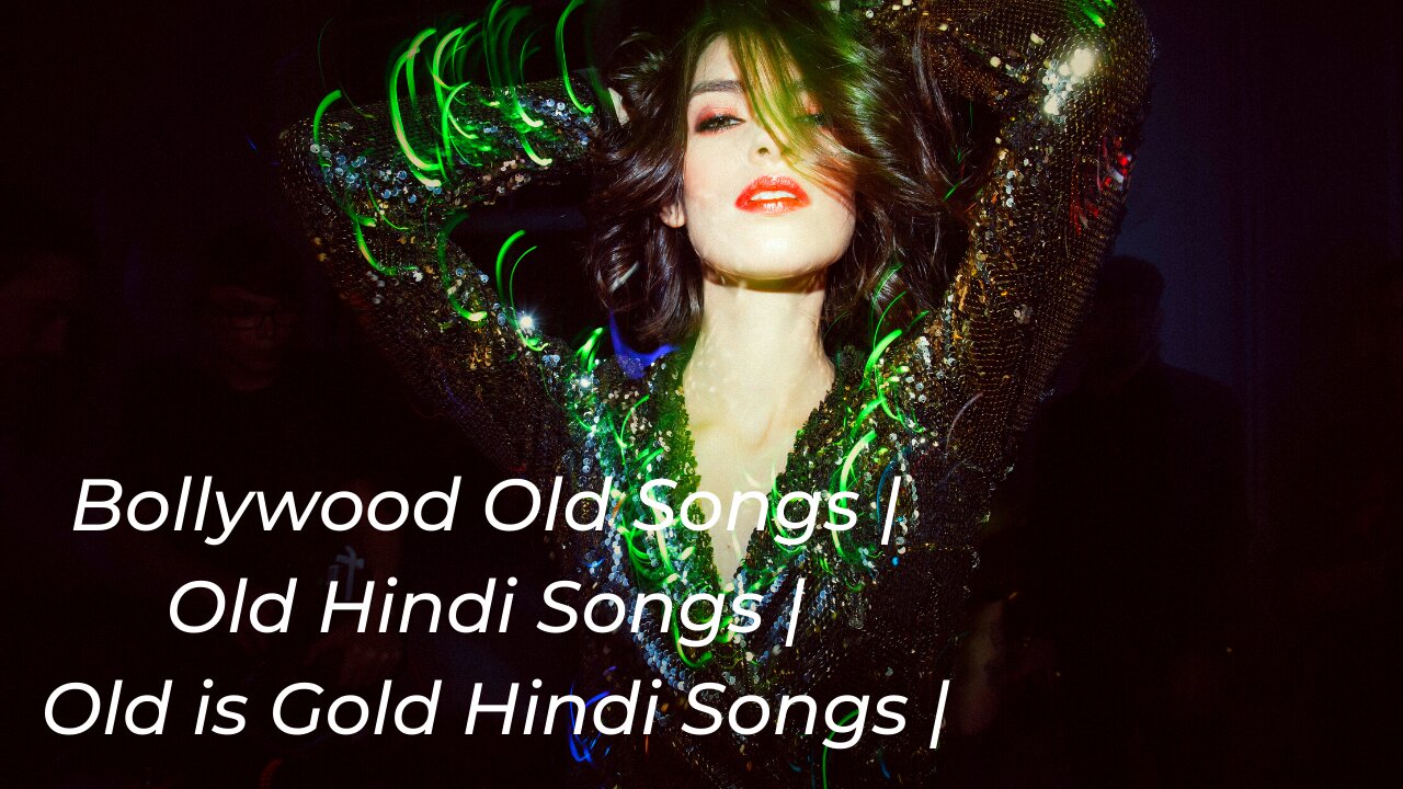 Bollywood Old Songs | Old Hindi Songs | Old Gold Collection Of Hindi Songs | Classic Hindi Songs|