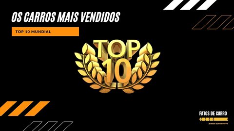 Os 10 (dez) carros mais vendidos no Mundo em 2020 - TOP 10