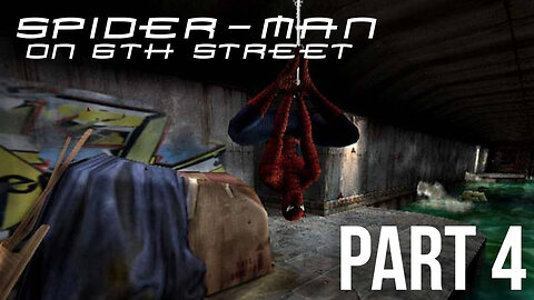 Spider-Man (PS2) on 6th Street Part 4