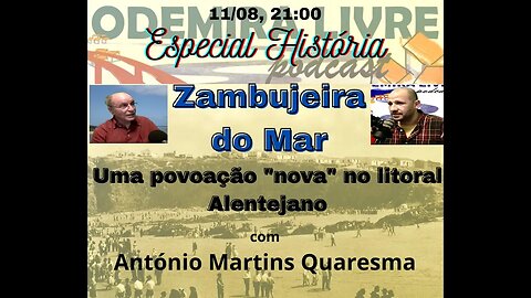 #21 - Especial História, ZAMBUJEIRA DO MAR