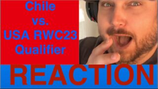 Chile vs United States REACTION | RWC 2023 Qualifier