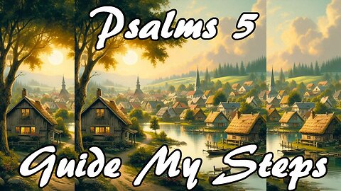 Psalms 5 - Guide My Steps With Lyrcis Song