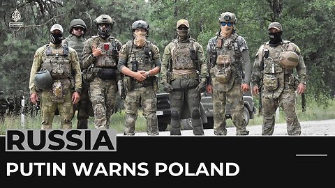 Any Polish aggression on Belarus is attack on Russia, Putin says.