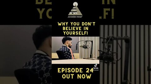 Have Some Self-Belief! ft @Anish Parmar | Ep24 Clip