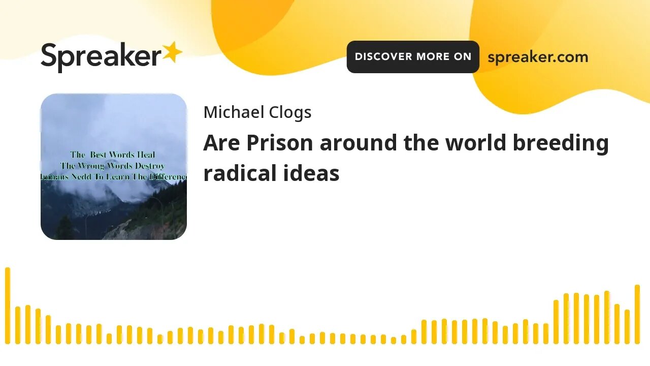 Are Prison around the world breeding radical ideas