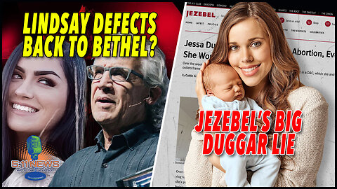 Lindsay Defects Back To Bethel? Jezebel's Big Duggar Lie