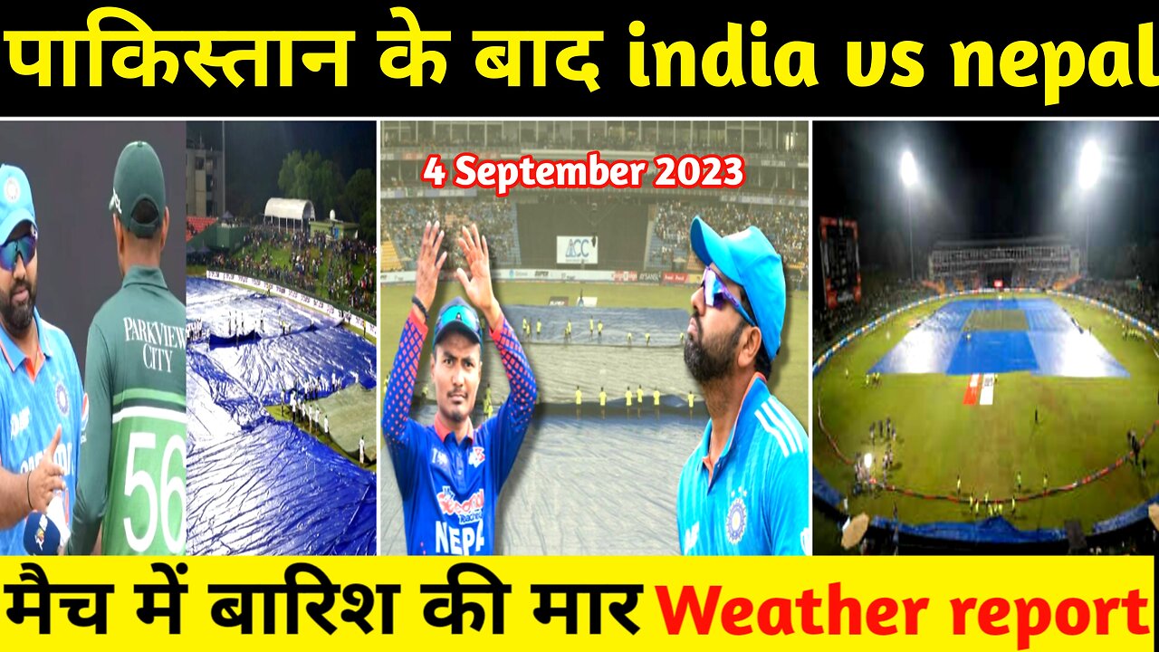 India vs Nepal Weather Report | Asia Cup 2023