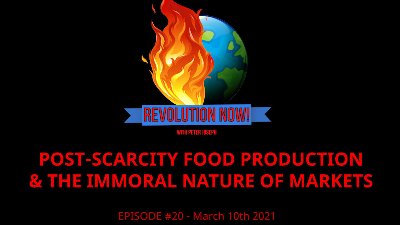 Revolution Now! with Peter Joseph | Ep #20 | March 10th 2021