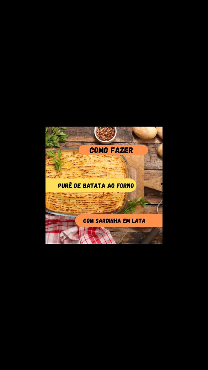 MASHED POTATOES WITH SARDINES IN TOMATO SAUCE / PURÊ DE BATATA AO FORNO COM SARDINHA EM LATA