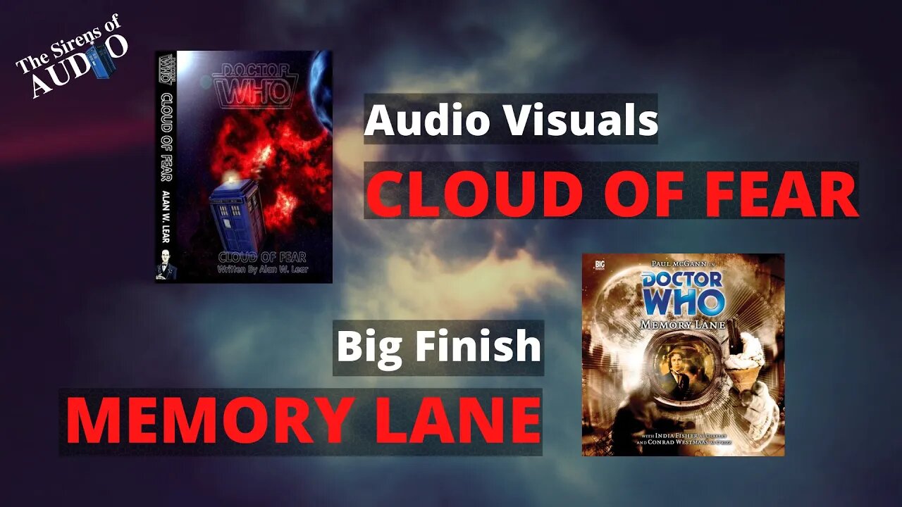 Randomoid Reviews | Doctor Who Cloud of Fear (Audio Visuals) and Doctor Who Memory Lane (Big Finish)