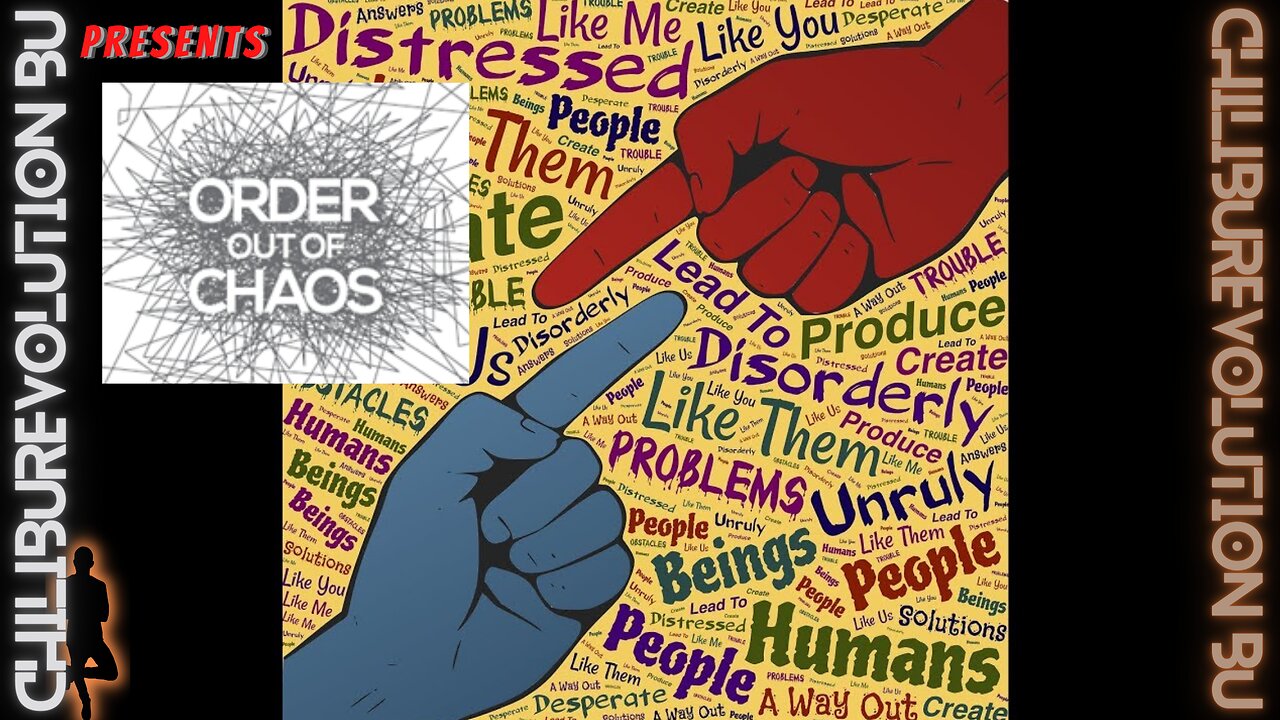 ORDER OUT OF CHAOS
