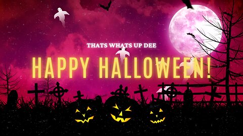 Thats Whats Up Dee's Happy Halloween
