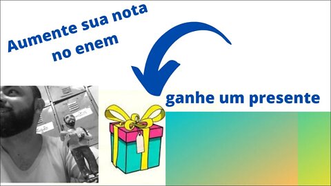 Aumente sua nota na redação e ganhe um presente !