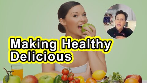 Healthy Made Delicious (Whole Food Plant Based Cooking Demonstration)