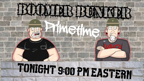 Boomer Bunker Livestream | Episode 90