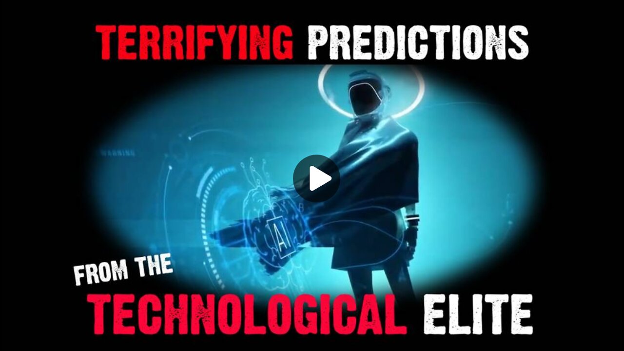 Terrifying Predictions From The Technological Elite!