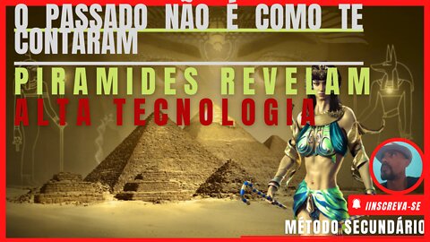 🔹️O passado não é como te contaram |Tecnologia Antiga | Piramides revelam alta tecnologia 🔸️