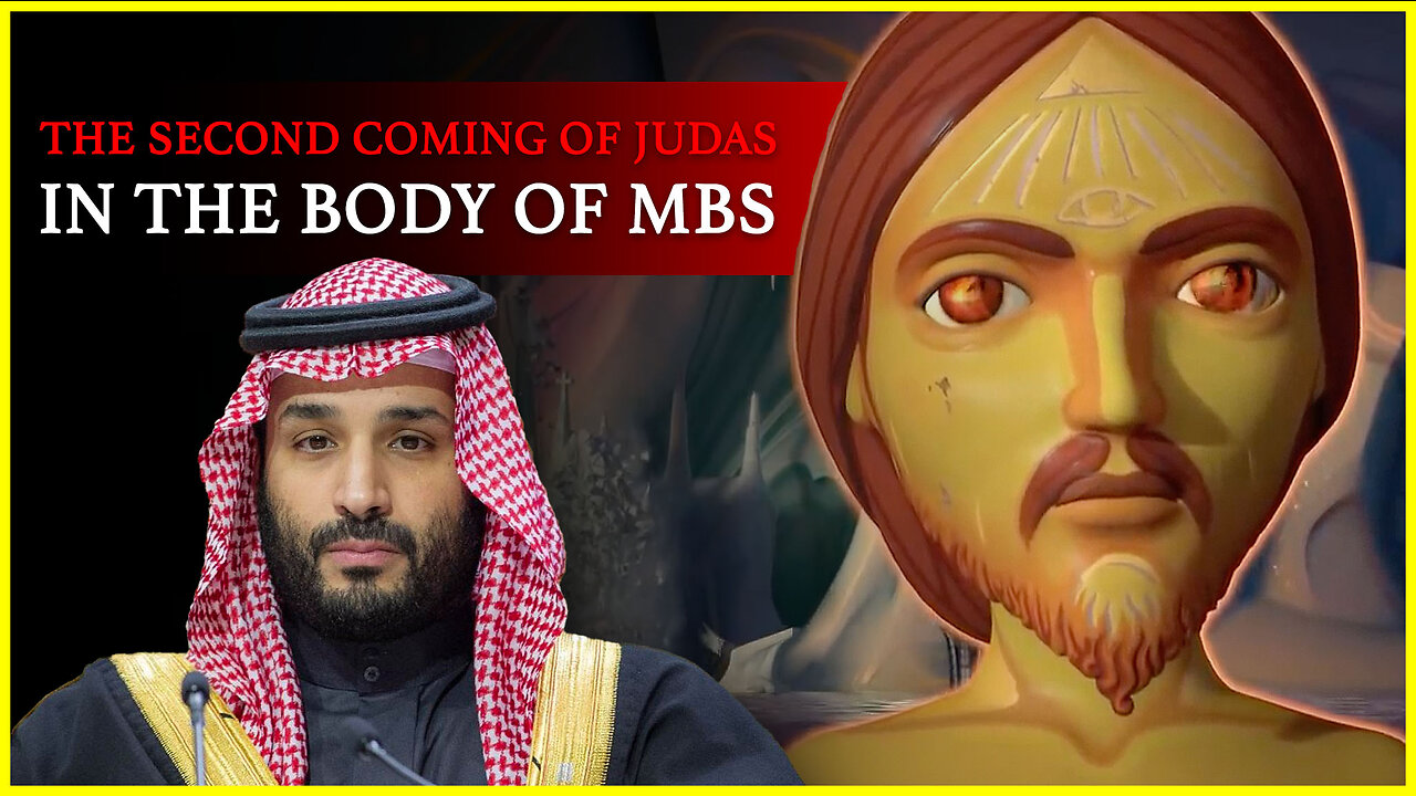 God’s strong delusion: the second coming of Judas in the body of MBS