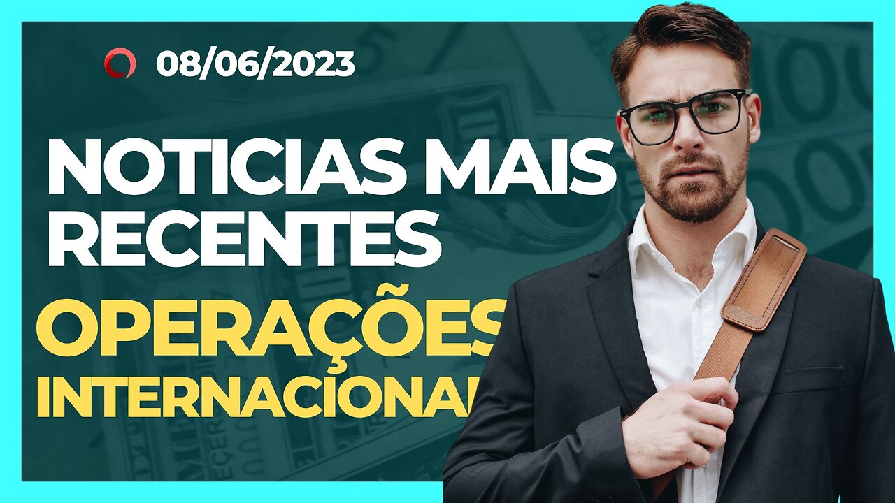 ✅NOTICIAS MAIS RECENTES DAS OPERAÇÕES INTERNACIONAIS!