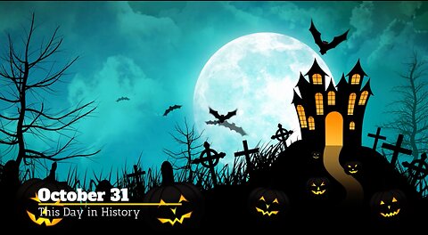 This Day in History, October 31