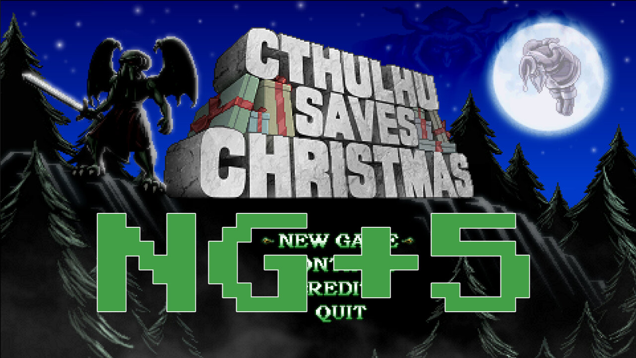 Let's Play Cthulhu Save Christmas [13] [NG+5]