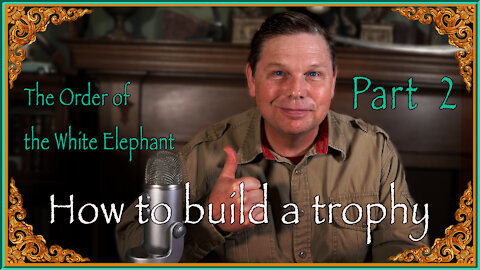 HOW TO BUILD A GRAND TROPHY PART 2