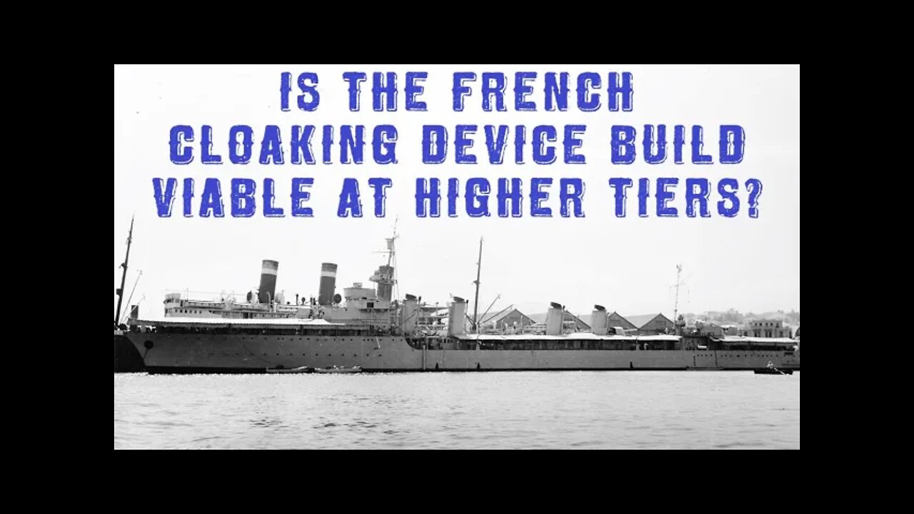 Is the French Cloaking Device Build Viable at Higher Tiers? #wowsl
