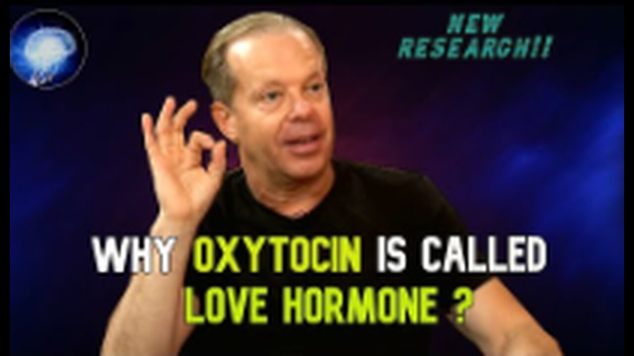 Dr. Joe Dispenza - New RESEARCH Why Is OXYTOCIN So IMPORTANT And How To RELEASE It