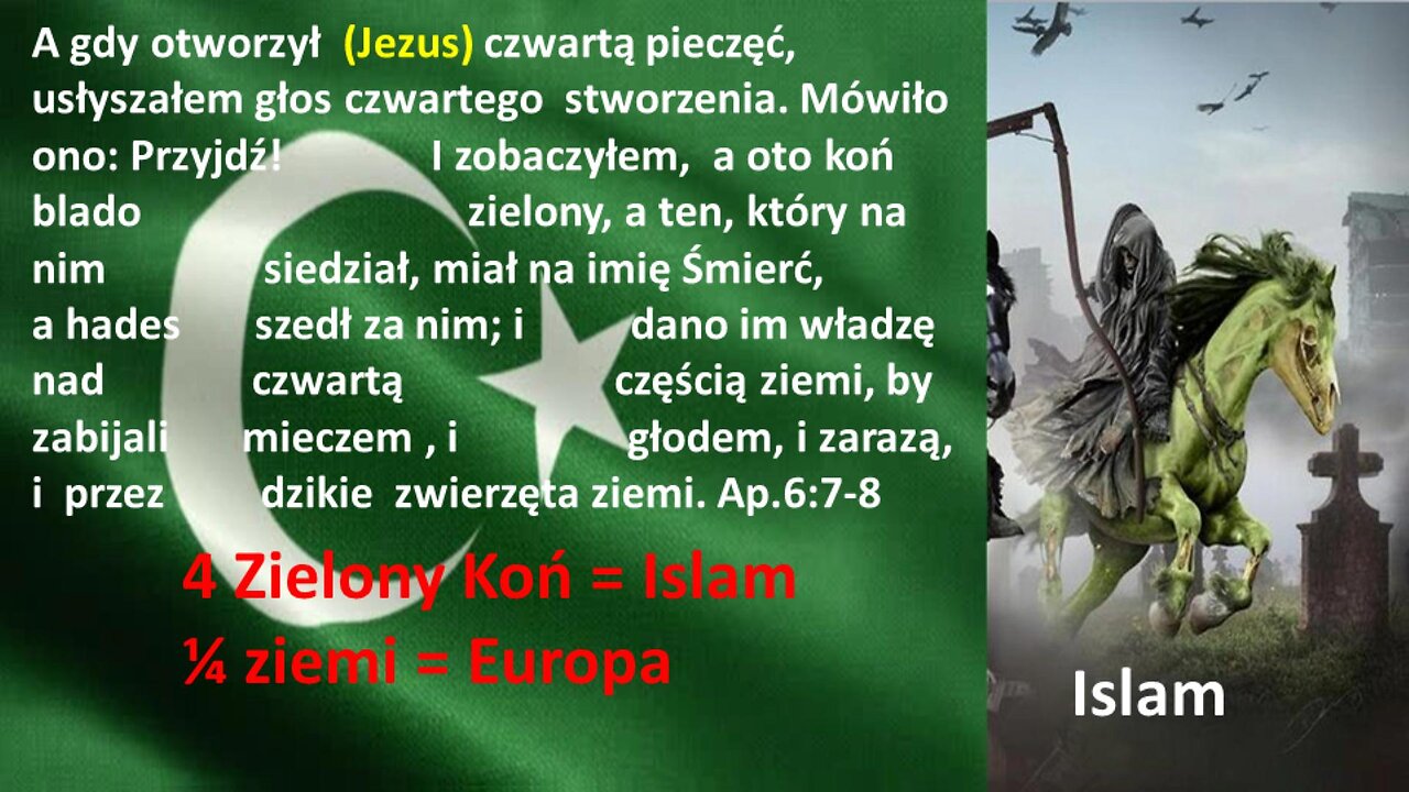Zielony koń ...jako następy idzie ,śmierć i piekło szło za nim.