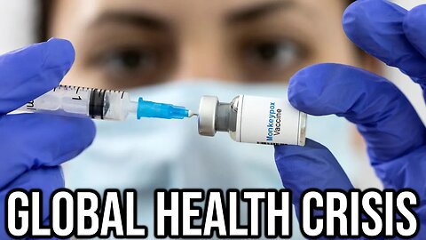 Monkeypox Has Become A Real Emergency...
